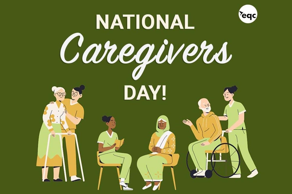 National Caregivers Day Essential Quality Care